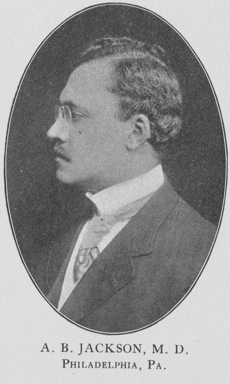A. B. Jackson, M.D.; Philadelphia, Pa.