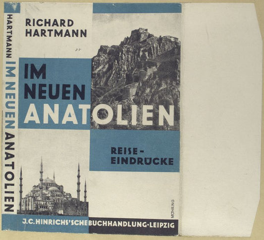 Im neuen Anatolien; Reiseeindrücke.