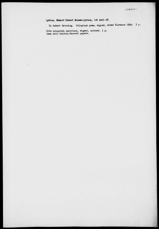 Lytton, Edward Robert Bulwer-Lytton, 1st earl of. To Robert Browning. Holograph poem
