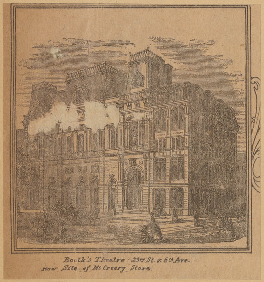 Booth's Theater 23rd St. & 6th Ave., now site of Ms Creery Store