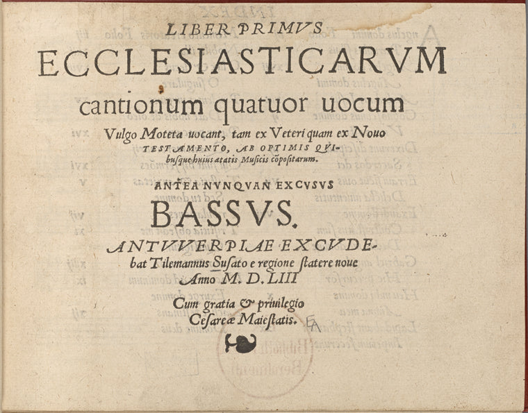 Liber Primus Ecclesiasticarum Cantionum quatuor uocum: Bassus