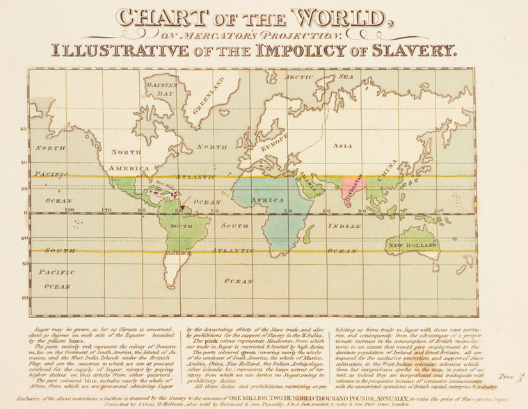 Chart of the world, on Mercator's Projection: Illustrative of the Impolicy of Slavery