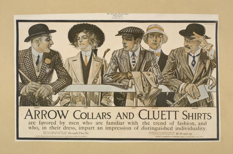 Arrow collars and Cluett shirts.