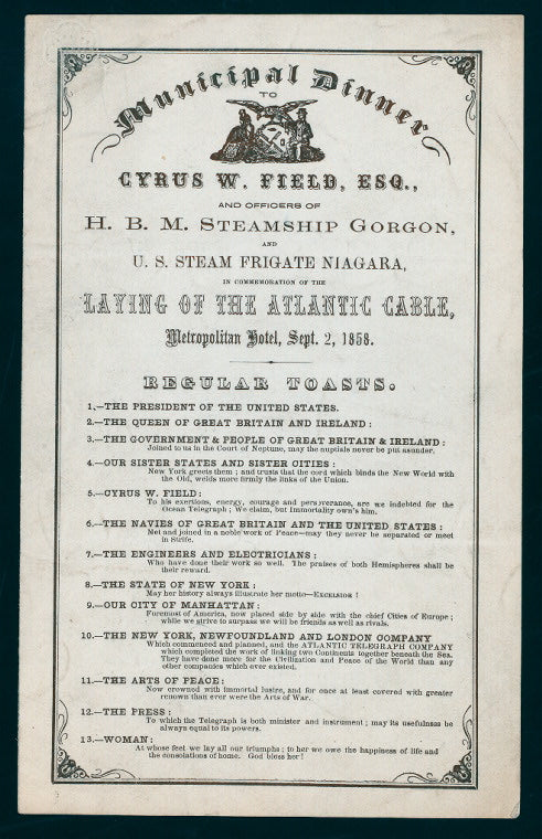 MUNICIPAL DINNER TO CYRUS W. FIELD,ESQ. [held by] METROPOLITAN HOTEL [at] "[NEW YORK, NY]" (HOTEL)