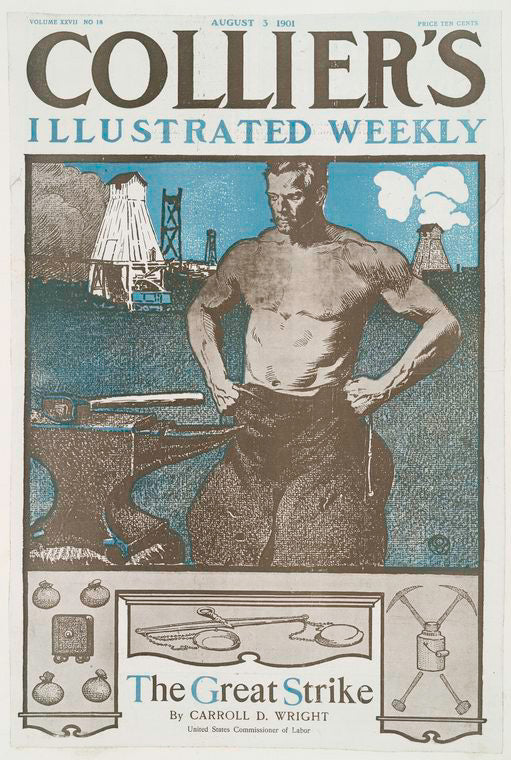 Collier's Illustrated Weekly, The Great Strike By Carrol D. Wright, United States Commissioner of Labor, Volume XXVII No. 18, August 3, 1901, Price Ten Cents