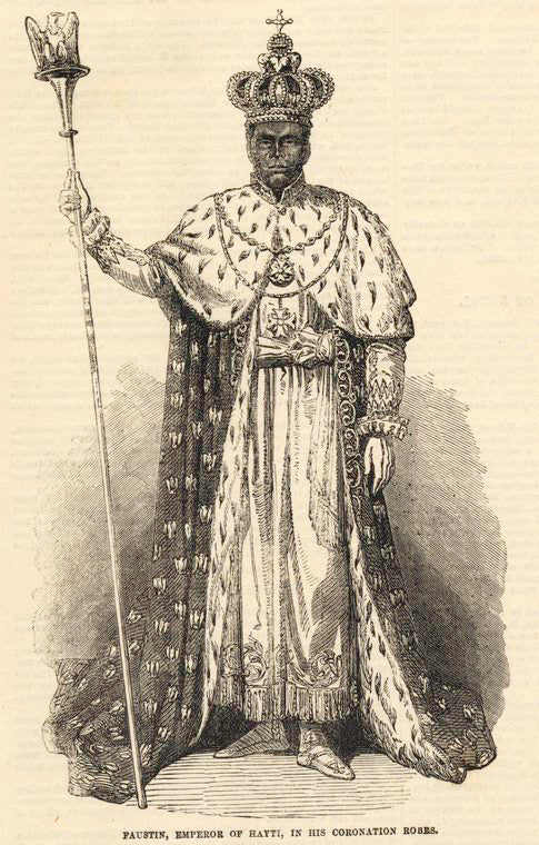 Faustin, Emperior of Hayti, in his coronation robes