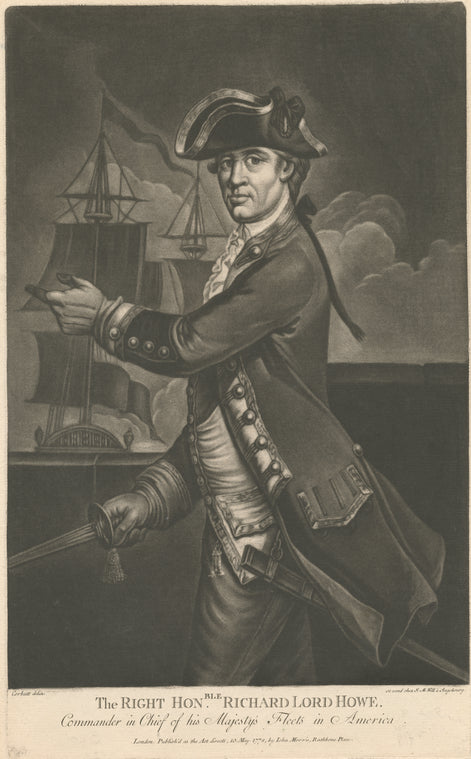 The Right Honble. Richard Lord Howe, Commander in Chief of his Majesty's fleets in America.