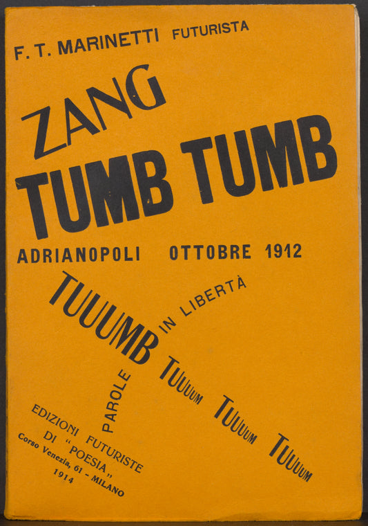 Zang Tumb Tumb: Adrianopoli ottobre 1912: parole in libertà