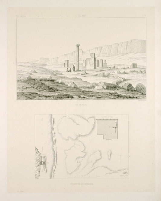Istakhr. Vue du palais; Topographie des monuments.