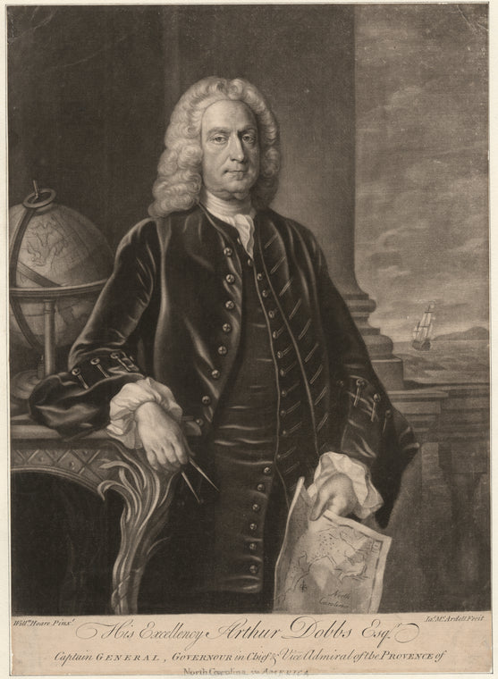 His excellency Arthur Dobbs esq., captain general, governour in chief and vice admiral of the Provence of North Carolina in America.