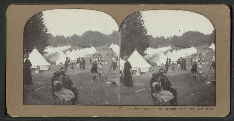 Refugees' Camp at ball grounds in Golden Gate Park.