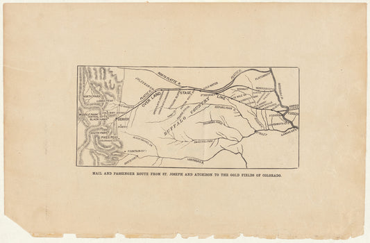 Mail and passenger route from St. Joseph and Atchison to the gold fields of Colorado