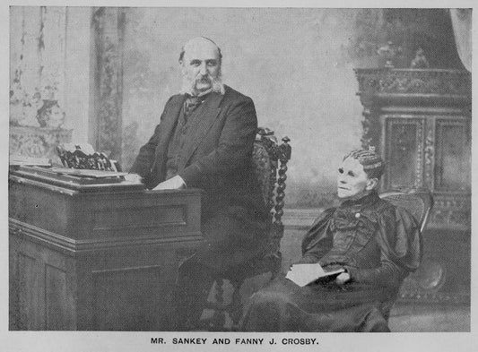 Mr. Sankey and Fanny J. Crosby