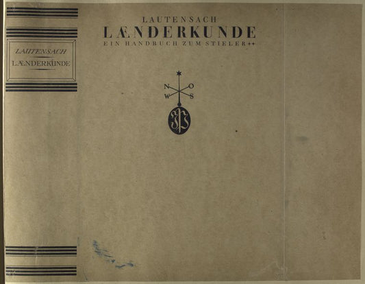 Lautensach, [Hermann]. Laenderkunde; ein Handbuch zum Stieler ...