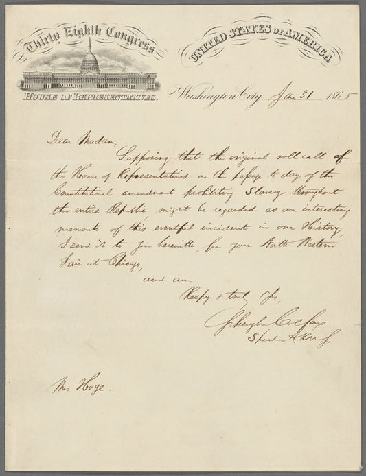 Letter from Speaker of the House Schuyler Colfax to Mrs. Jane Hoge concerning the House's vote to abolish slavery