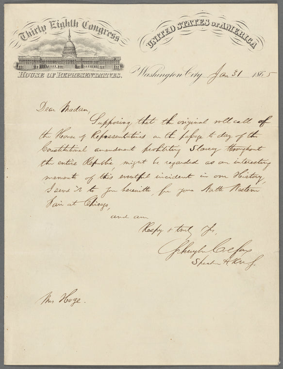 Letter from Speaker of the House Schuyler Colfax to Mrs. Jane Hoge concerning the House's vote to abolish slavery