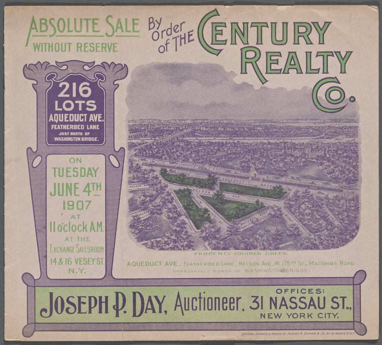 Absolute Sale without reserve by order of the Century Realty Co. 216 lots Aqueduct Ave. Featherbed Lane just north of Washington Bridge