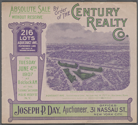 Absolute Sale without reserve by order of the Century Realty Co. 216 lots Aqueduct Ave. Featherbed Lane just north of Washington Bridge