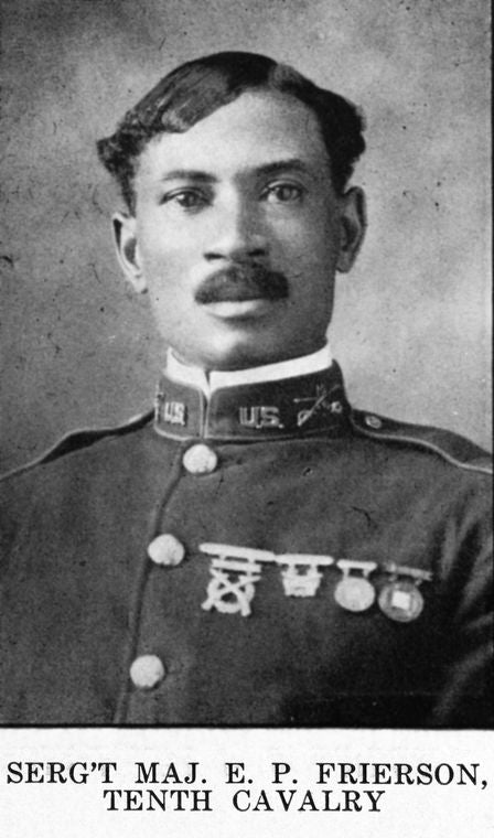 Serg't Maj. E. P. Frierson, Tenth Cavalry.