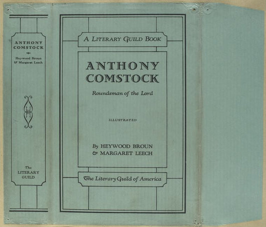 Anthony Comstock, roundsman of the Lord