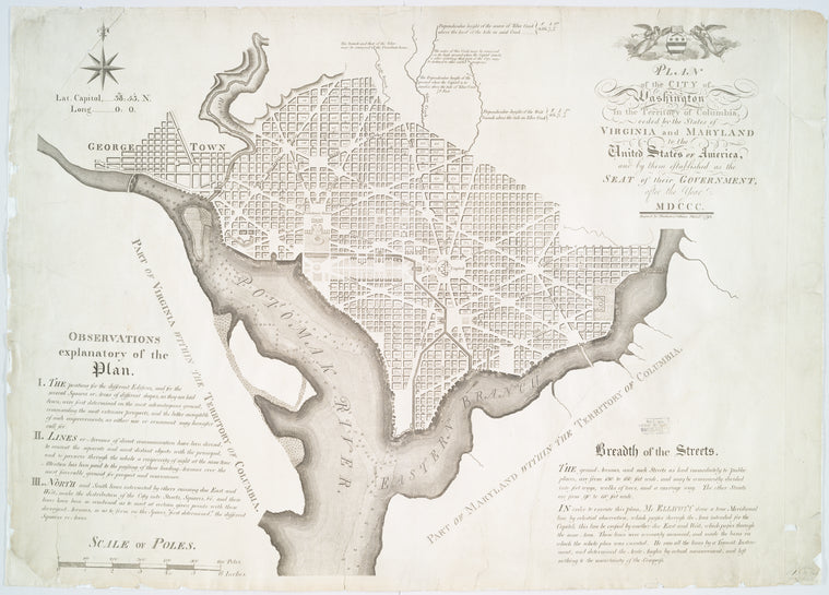 Plan of the city of Washington in the territory of Columbia : ceded by the states of Virginia and Maryland to the United States of America, and by them established as the seat of their government, after the year MDCCC