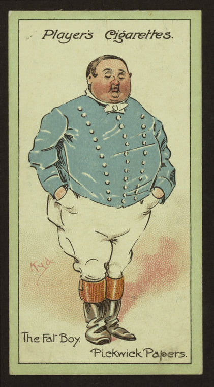 The Fat Boy, Pickwick Papers.