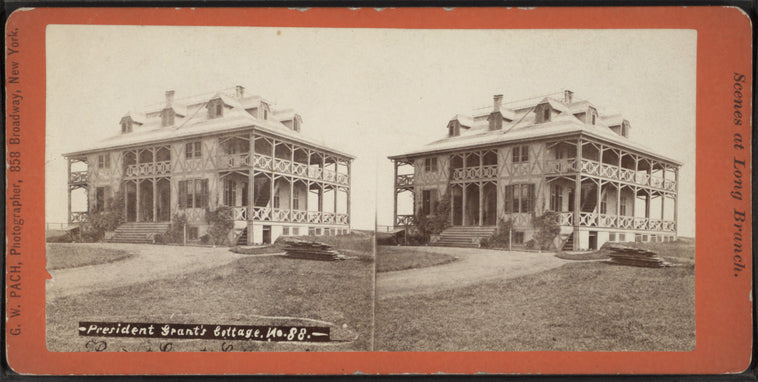 Gen. Grant's Cottage, Long Branch, N.J.