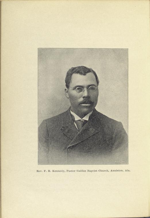 Rev. F. R. Kennedy, Pastor Galilee Baptist Church, Anniston, Ala.