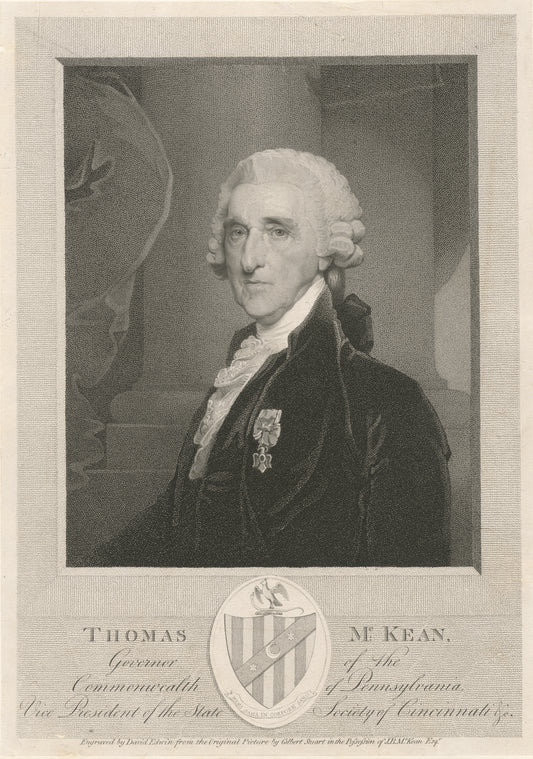 Thomas McKean, Governer of the Commonwealth of Pennsylvania, vice president of the State Society of Cincinnati etc.
