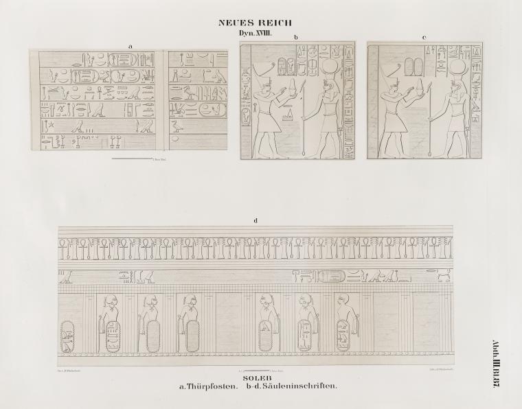 Neues Reich. Dynastie  XVIII.  Soleb: a. Thürpfosten; b - d  Säuleninschriften.