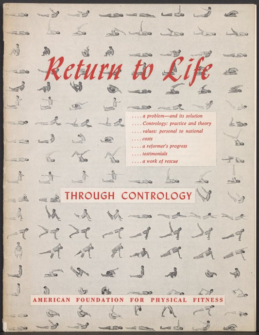 Return to life through Contrology