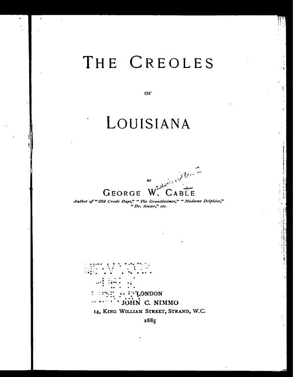 The Creoles of Louisiana, by George W. Cable.