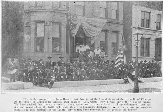 This is the group of the John Brown Post, No. 50, of the Grand Army of the Republic of Chicago.