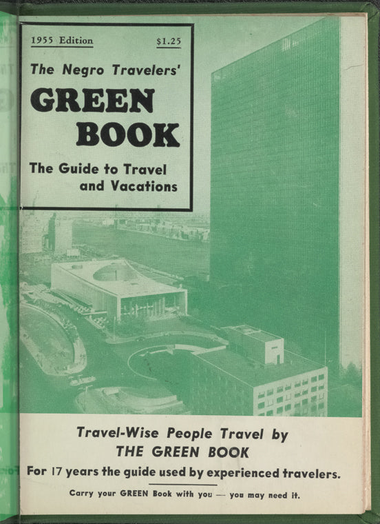 The Negro Travelers' Green Book: 1955 International Edition: The Guide to Travel & Vacations