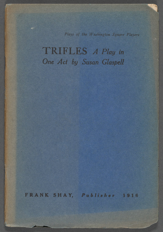 Trifles: A Play in One Act