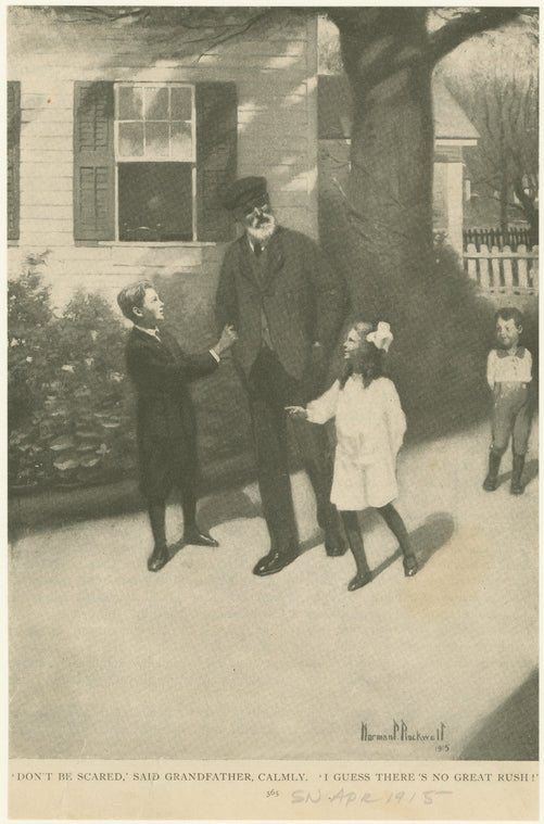 Don't be scared," said Grandfather calmly.  I guess there's no great rush!"