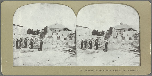 Bank on Harbor Street, guarded by native soliders