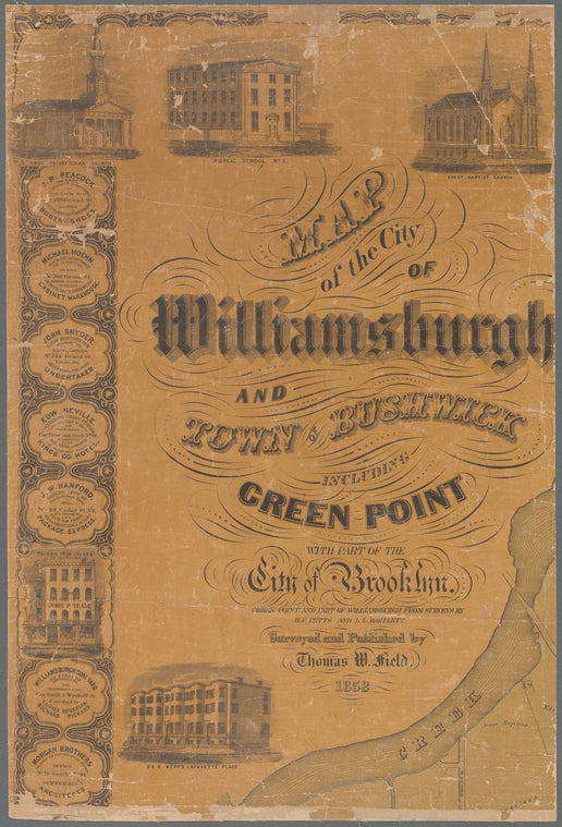 Map of the city of Williamsburgh and town of Bushwick, including Greenpoint with part of the city of Brooklyn