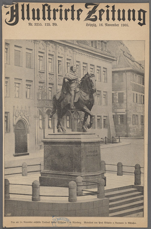 Das am 14. November enthüllte Denkmal Kaiser Wilhelms I. in Nürnberg. Modelliert von Prof. Wilhelm v. Ruemann in München