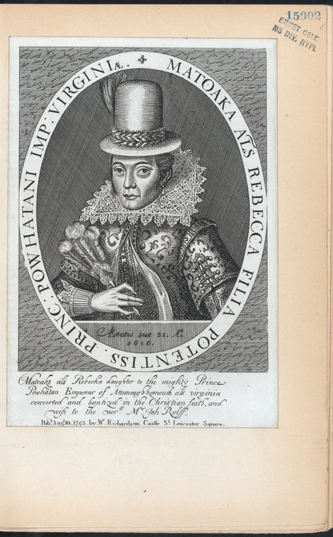 Matoaka als Rebecka daughter of the mighty Prince Powhatan ...