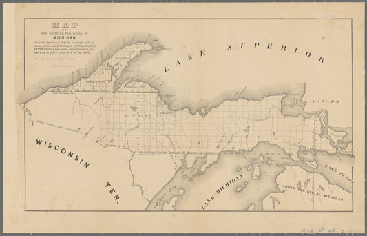 Map of the northern peninsula of Michigan : showing the several districts surveyed and by whom, and on which geological and topographical reports have been made, and returned to the Sur. Genl. of Public Lands N.W. of the Ohio