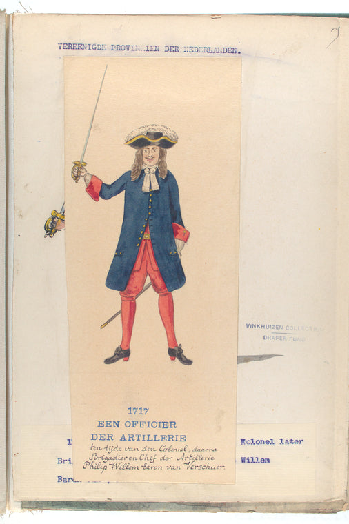 Vereenigde Provincien der Nederlanden. Een Officier der Artillerie ten tijde van den Colonel, daarna Brigadier en Chef der Artillerie Philip Willem baron van Verschuer.  1717