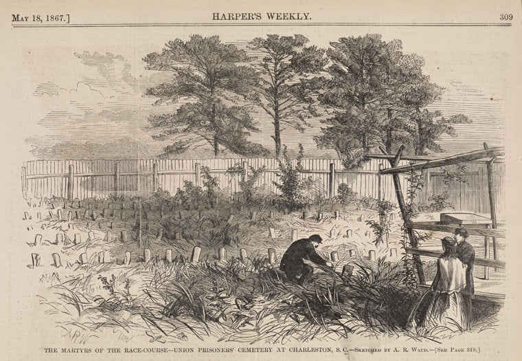 Martyrs of the Race-Course - Union prisoners' cemetery at Charleston, S.C.