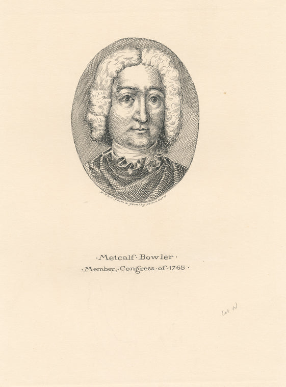 Metcalf Bowler, member, Congress of 1765.
