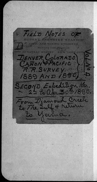 Volume 4 ["D"], Second expedition, Mar. 2d, to Apr. 30th, 1890, Diamond Creek to the gulf & return to Yuma