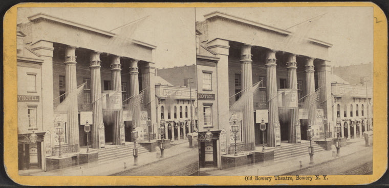 Old Bowery Theatre, Bowery, N.Y.