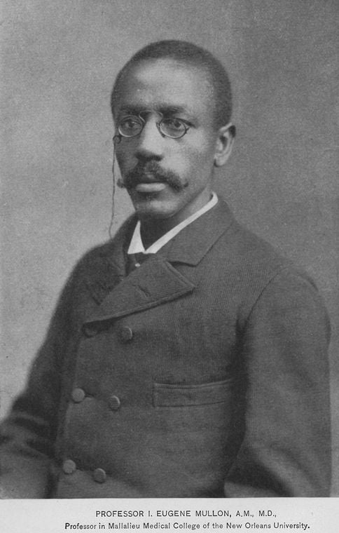 Professor I. Eugene Mullon, A.M., M.D., Professor in Mallalieu Medical College of the New Orleans University