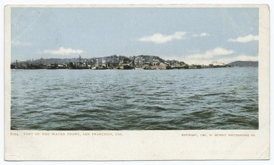 Part of  the Waterfront, San Francisco, Calif.