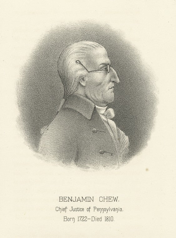 Benjamin Chew, Chief Justice of Pennsylvania.