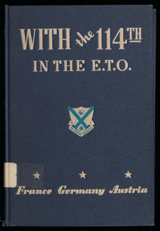 With the 114th in the ETO: A combat history...